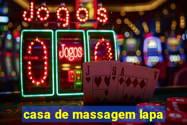 casa de massagem lapa